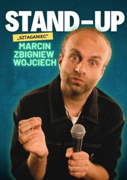 Głubczyce Wydarzenie Stand-up Marcin Zbigniew Wojciech - SZTAGANIEC