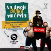 Opole Wydarzenie Kabaret Na Dwoje Babka Wróżyła - komedia improwizowana