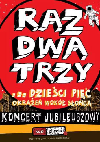 Nysa Wydarzenie Koncert „Raz, Dwa, Trzy ….dzieści pięć okrążeń wokół słońca”